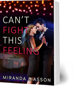 Image of Book Cover "Can't Fight This Feeling" by Miranda Liasson