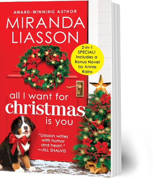 All I Want for Christmas is You, by Miranda Liasson