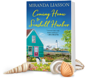 "Welcome to Seashell Harbor" by Contemporary Romance Author Miranda Liasson