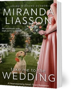 Take Me to the Wedding by Miranda Liasson